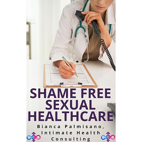 Shame-Free Sexual Healthcare, Bianca Palmisano