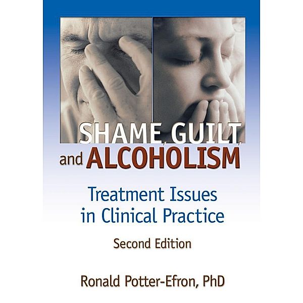 Shame, Guilt, and Alcoholism, Ron Potter-Efron, Bruce Carruth