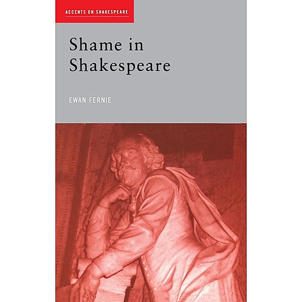 Shame in Shakespeare, Ewan Fernie