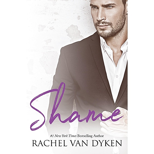 Shame / Rachel Van Dyken, Rachel Van Dyken