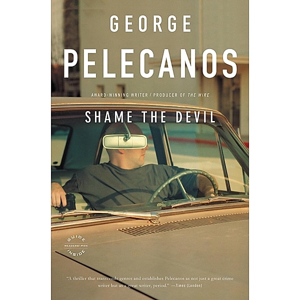 Shame the Devil / D.C. Quartet Series Bd.4, George Pelecanos