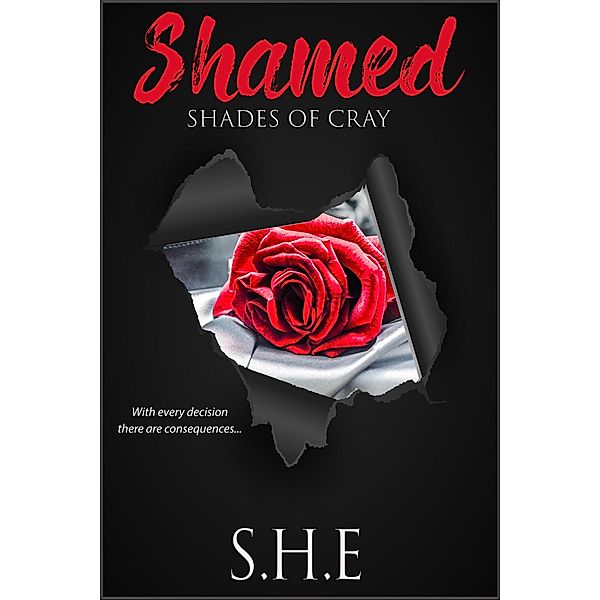 Shamed (Shades of Cray, #1) / Shades of Cray, She