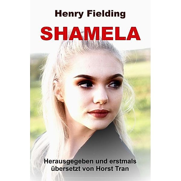 Shamela, Henry Fielding, Horst Tran