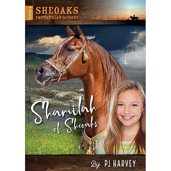 Shamilah of Sheoaks (Sheoaks Equestrian School, #4) / Sheoaks Equestrian School, P. J. Harvey