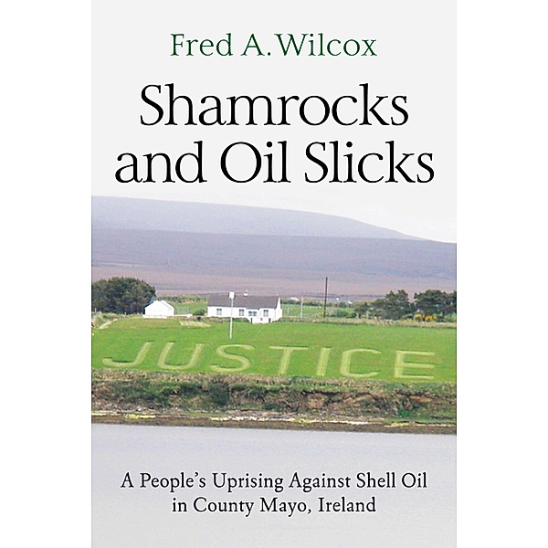 Shamrocks and Oil Slicks, Fred A. Wilcox