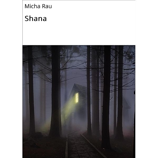 Shana, Micha Rau