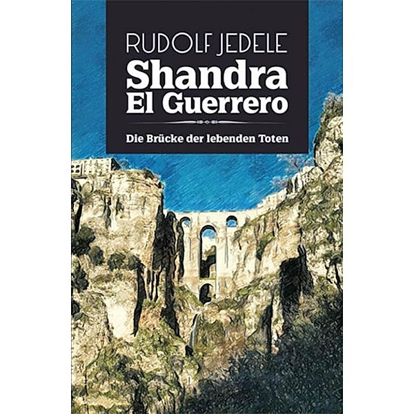 Shandra el Guerrero, Rudolf Jedele