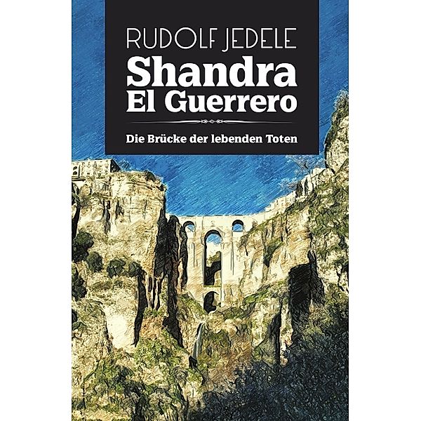 Shandra el Guerrero, Rudolf Jedele