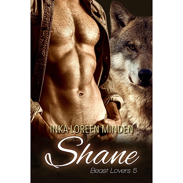 Shane / Beast Lovers Bd.5, Inka Loreen Minden