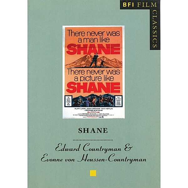 Shane / BFI Film Classics, Edward Countryman, Evonne Von Heussen-Countryman