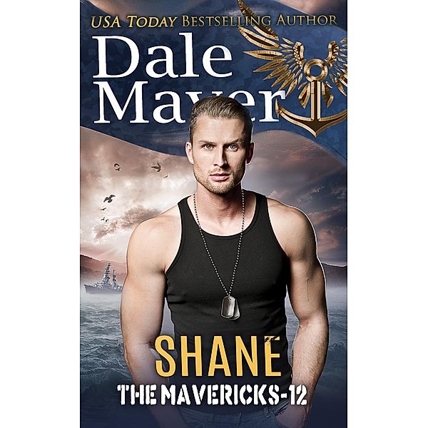 Shane (The Mavericks, #12) / The Mavericks, Dale Mayer