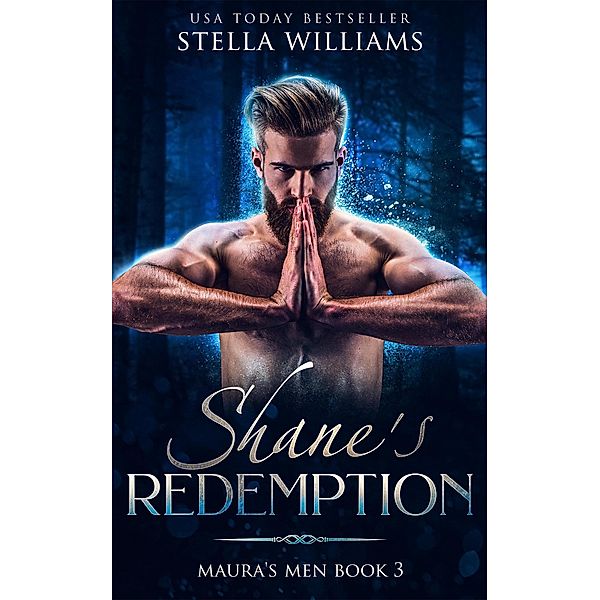 Shane's Redemption (Maura's Men, #3) / Maura's Men, Stella Williams