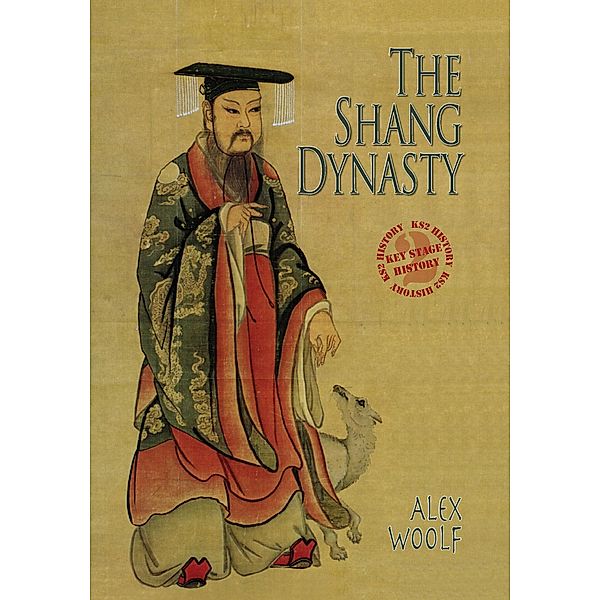 Shang Dynasty / Badger Learning, Alex Woolf