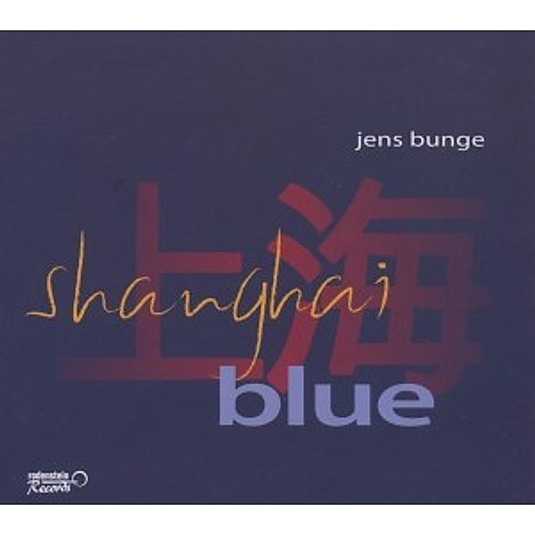 Shanghai Blue, Jens Bunge