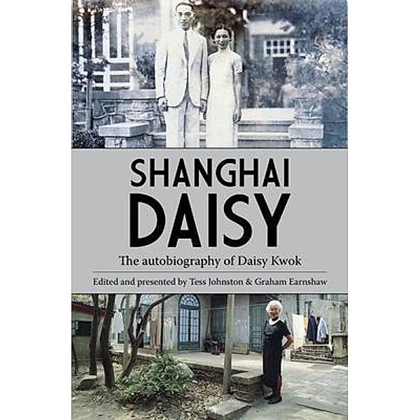 Shanghai Daisy, Daisy Kwok, Graham Earnshaw, Tess Johnston