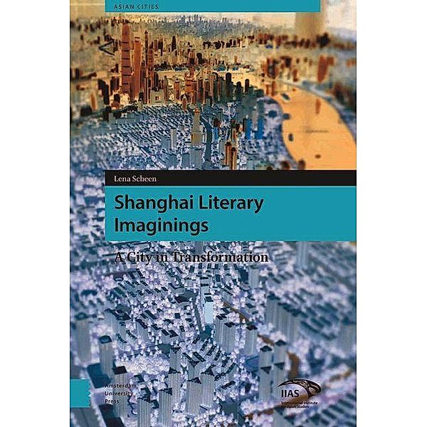 Shanghai Literary Imaginings, Lena Scheen