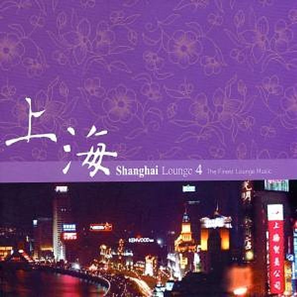 Shanghai Lounge Vol.4, Diverse Interpreten