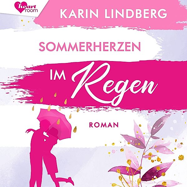 Shanghai Love Affairs - 5 - Sommerherzen im Regen, Karin Lindberg