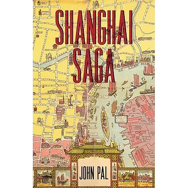 Shanghai Saga, John Pal