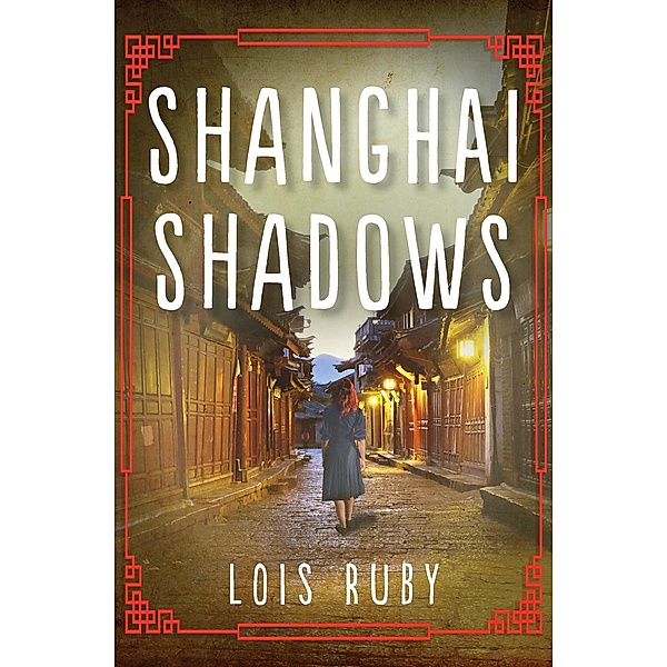 Shanghai Shadows, Lois Ruby