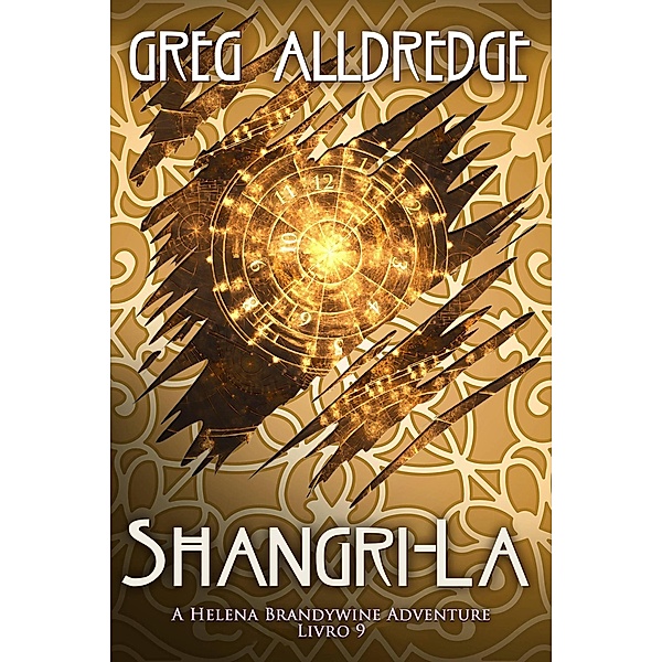 Shangri-la (A Helena Brandywine Adventure Livro 9, #9) / A Helena Brandywine Adventure Livro 9, Greg Alldredge