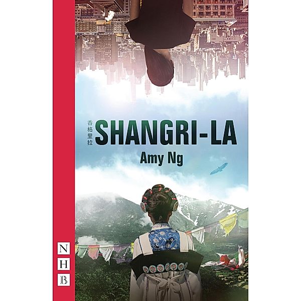 Shangri-La (NHB Modern Plays), Amy Ng