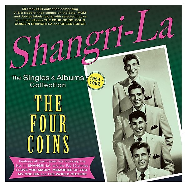 Shangri-La-The Singles & Albums Collection 1954-, Four Coins