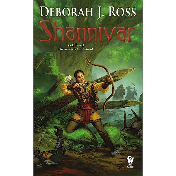 Shannivar / The Seven-Petaled Shield, Deborah J. Ross