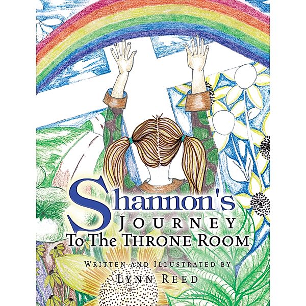 Shannon's JOURNEY To The THRONE ROOM, Lynn Reed