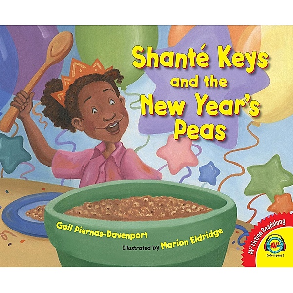 Shanté Keys and the New Year's Peas / AV2 Fiction Readalong, Gail Piernas-Davenport