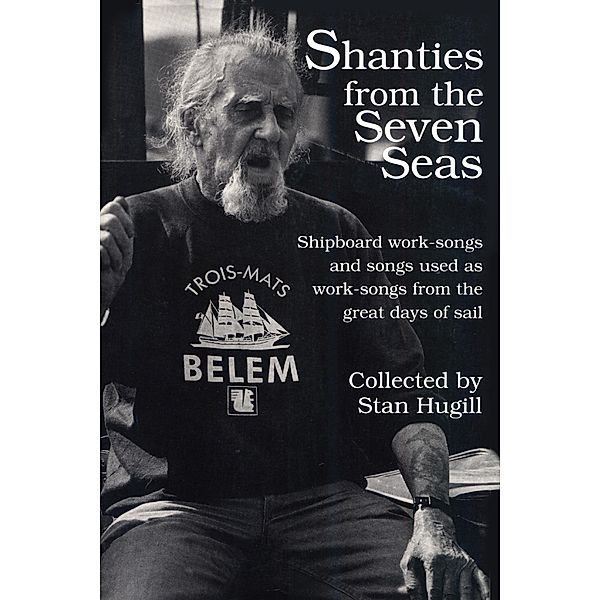 Shanties from the Seven Seas, Stan Hugill