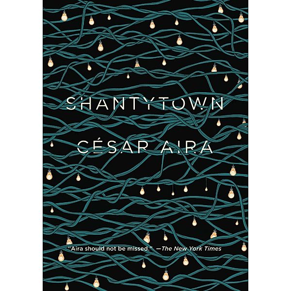 Shantytown, César Aira