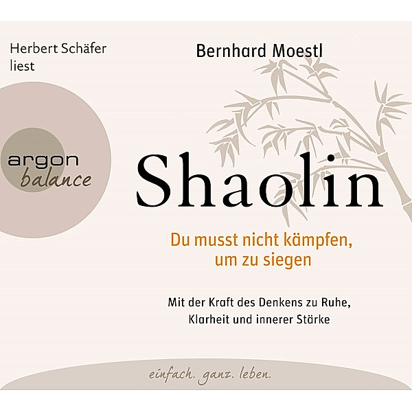 Shaolin, 3 Audio-CDs, Bernhard Moestl