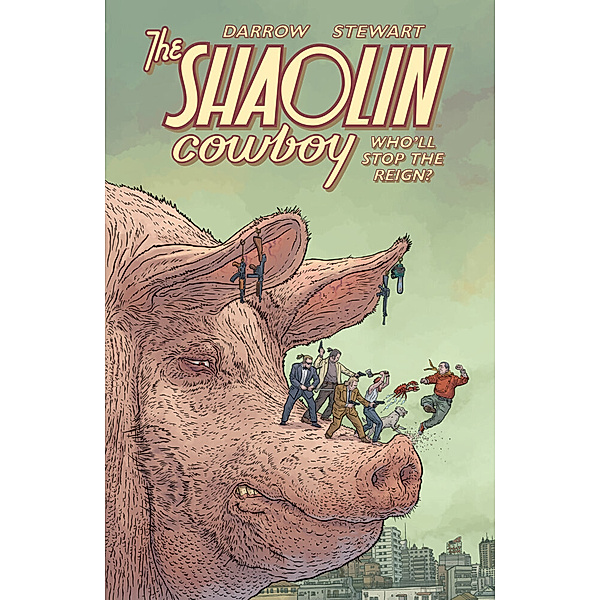 Shaolin Cowboy: Who'll Stop the Reign?, Geof Darrow