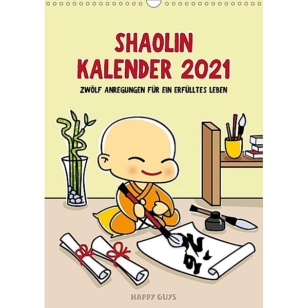 Shaolin Kalender 2021 (Wandkalender 2021 DIN A3 hoch), Irene Nemeth (Illustrationen) Bernhard Moestl (Texte)