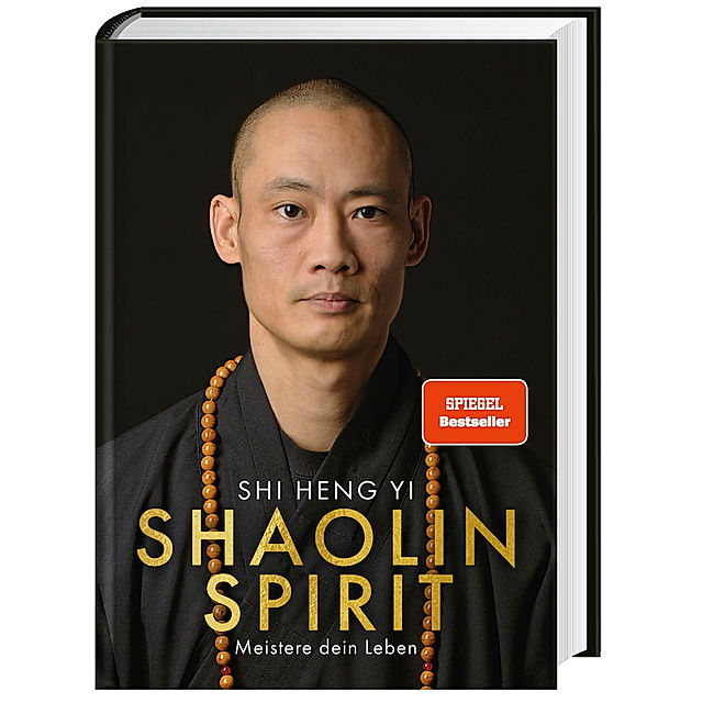 Shaolin Spirit Buch von Shi Heng Yi versandkostenfrei bei Weltbild.de