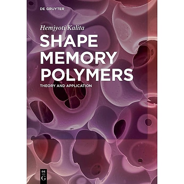 Shape Memory Polymers, Hemjyoti Kalita