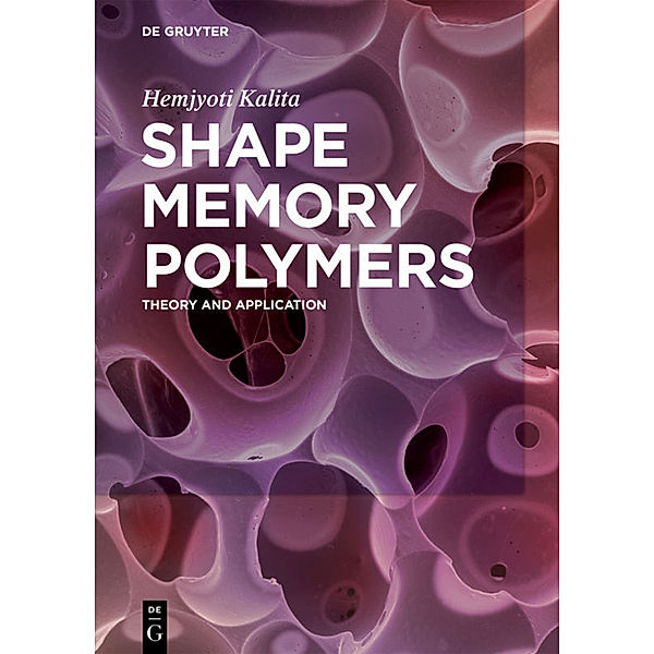 Shape Memory Polymers, Hemjyoti Kalita