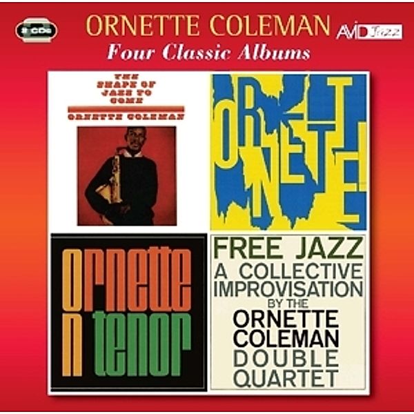 Shape Of Jazz/Ornette On Tenor/Ornette!/Free Jazz, Ornette Coleman