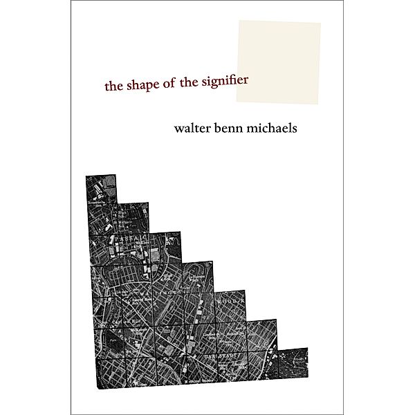 Shape of the Signifier, Walter Benn Michaels