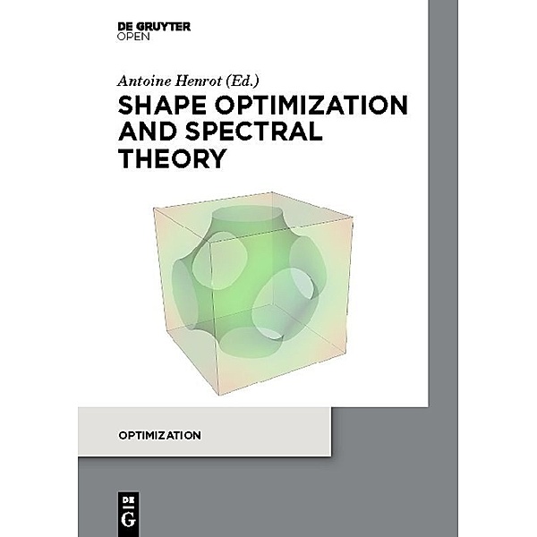 Shape optimization and spectral theory, Antoine Henrot