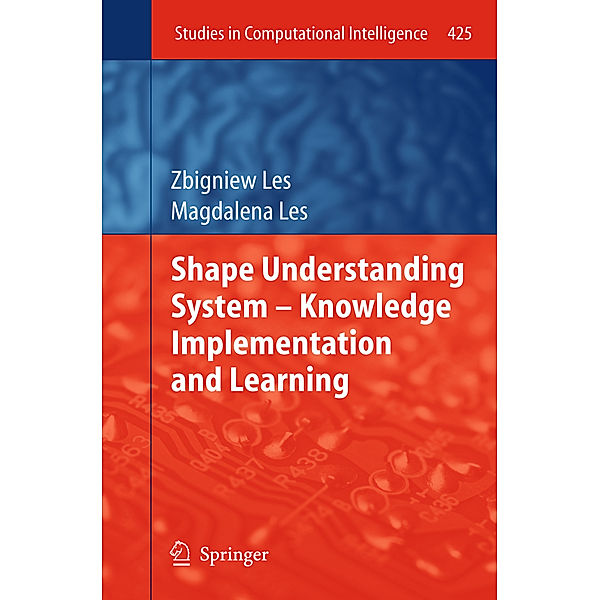 Shape Understanding System - Knowledge Implementation and Learning, Zbigniew Les, Magdalena Les