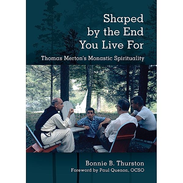 Shaped by the End You Live For, Bonnie B. Thurston