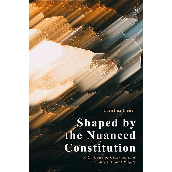Shaped by the Nuanced Constitution, Christina Lienen