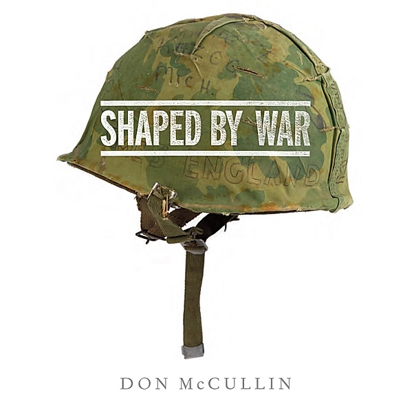 Shaped By War, Don McCullin