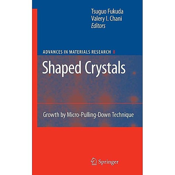 Shaped Crystals / Advances in Materials Research Bd.8