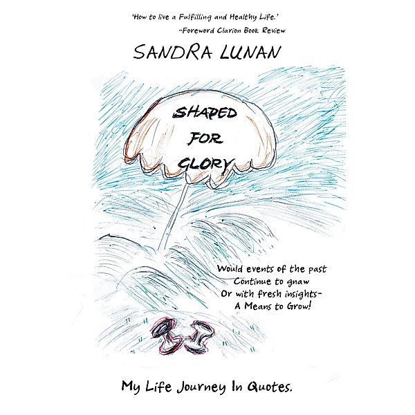 Shaped for Glory, Sandra Lunan