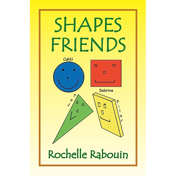 Shapes Friends, Rochelle Rabouin