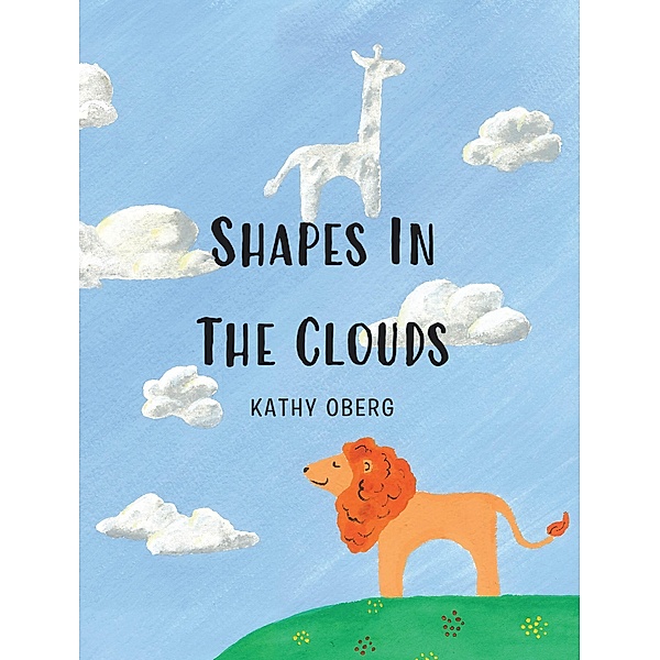 Shapes in the Clouds, Kathy Oberg