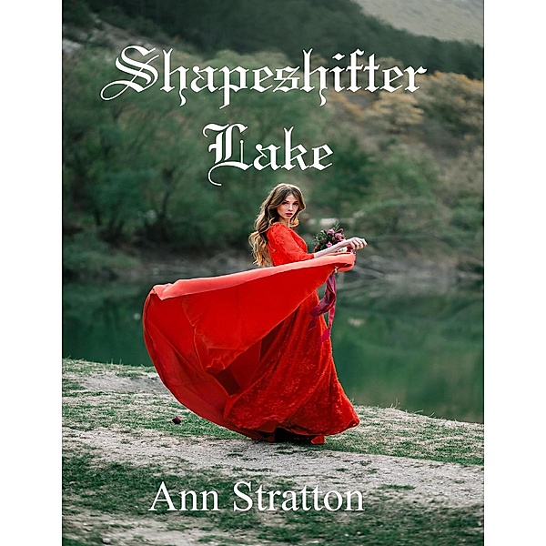 Shapeshifter Lake, Ann Stratton